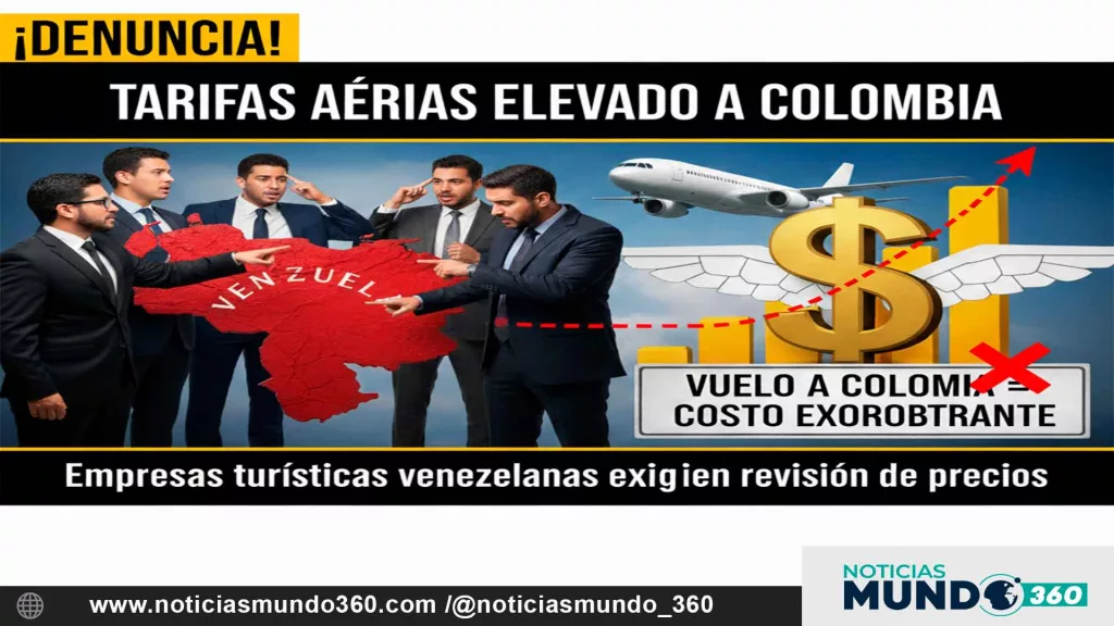Empresas Turísticas de Venezuela denuncian tarifas aéreas elevadas a Colombia