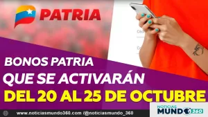 Bonos Patria Octubre 2025: Listado de Beneficios Activados del 20 al 25 de Octubre y Guía para Cobrar