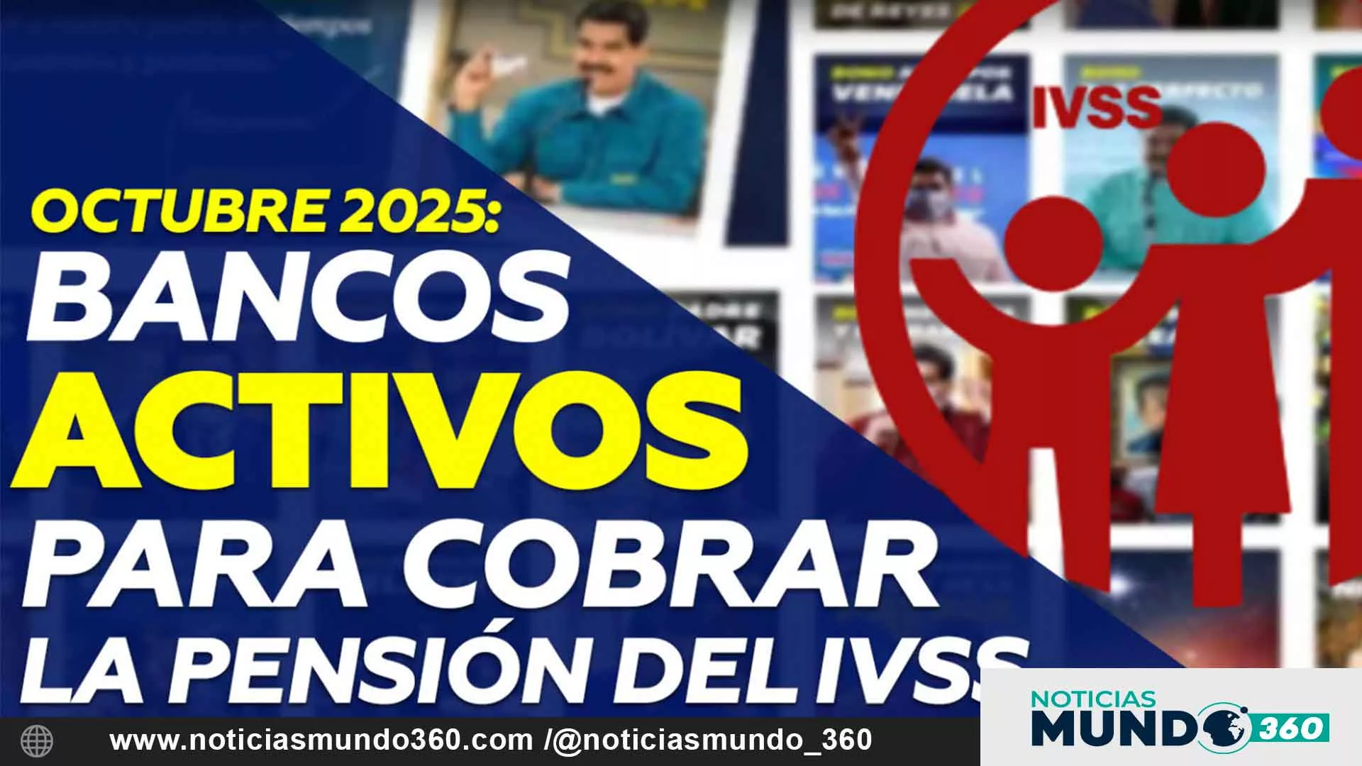 Pensión IVSS Octubre 2025: Listado de Bancos Habilitados, Requisitos y Cómo Consultar tu Cuenta